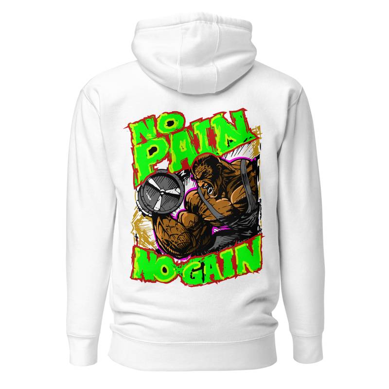 No Pain No Gain Unisex Hoodie